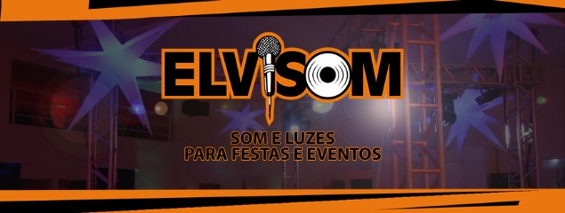 ELVISOM - Som e Luzes
